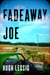 Fadeaway Joe - A Novel