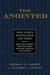 The Anointed - New York's White Shoe Law Firms—How They Started, How They Grew, and How They Ran the Country