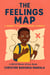 The Feelings Map: A Journey To Understanding Yourself