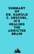 Summary of Dr. Harold C. Urschel, III's Healing the Addicted Brain
