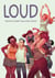 Loud: Stories to Make Your Voice Heard
