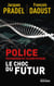 Police technique et scientifique - Le choc du futur