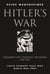 Hitler's War - Germany's Key Strategic Decisions 1940-45
