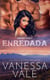 Enredada - Rancho Steele, #3