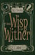 Metanoia: The Wisp of Wither