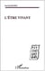 L'Etre vivant