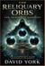 The Reliquary Orbs: The Pentarch Harvest - The Digital Compendium