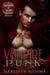 Vampire Punk: A Daughters of Hecate Companion Novella - Daughters of Hecate