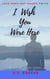 I Wish You Were Here - James Jones Book, #1