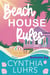 Beach House Rules - Beachwood Bay, #1