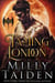 Taming London - Warwick Dragons, #1
