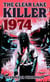 The Clear Lake Killer 1974