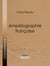 Ampélographie française - Comprenant la statistique, la description des meilleurs cépages, l'analyse chimique du sol et les procédés de culture et de vinification des principaux vignobles de la France