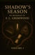 Shadow's Season: An Anthology - Shadow's Season: An Anthology, #1
