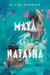 Maya & Natasha - A Novel