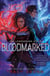 Bloodmarked - TikTok made me buy it! The powerful sequel to New York Times bestseller Legendborn