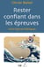Rester confiant dans les épreuves - Huit figures bibliques