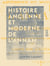 Histoire ancienne et moderne de l'Annam - Tong-King et Cochinchine, depuis l'année 2700 avant l'ère chrétienne jusqu'à nos jours