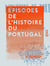 Épisodes de l'histoire du Portugal