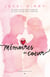 Memoires du coeur - Ce que l’on ne peut oublier. Ce que l’on ne peut changer.