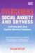 Overcoming Social Anxiety and Shyness, 1st Edition - A Self-Help Guide Using Cognitive Behavioral Techniques