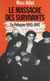 Le Massacre des survivants - En Pologne après l'holocauste (1945-1947)