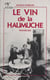 Le vin de la Haumuche - Nouvelles