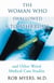 Woman Who Swallowed a Toothbrush, The - And Other Weird Medical Case Histories