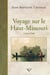 Voyage sur le Haut-Missouri - 1794-1796
