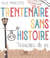 Trentenaire sans histoire
