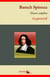 Baruch Spinoza : Oeuvres complètes et annexes (annotées, illustrées) - L'Éthique, Traité théologico-politique, Court traité, Traité de la réforme de l'entendement ...