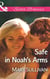 Safe In Noah's Arms