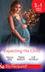 Expecting His Child - The Pregnancy Plot / Staking His Claim / A Tricky Proposition