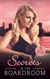 Secrets In The Boardroom - A Perfect Husband / The Boss's Secret Mistress / Between the CEO's Sheets