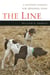 Line, The - A Story of a Hunter, a Breed and their Bond