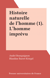 Histoire naturelle de l'homme (1) - L'Homme imprévu