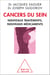 Cancers du sein - Nouveaux traitements, Nouveaux médicaments