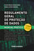 Regulamento Geral de Proteção de Dados - Manual Prático 3ª Edição Revista e Ampliada