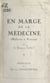 En marge de la médecine - Réflexions et portraits
