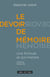 Le Devoir de mémoire. Une formule et son histoire - Une formule et son histoire