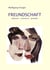 Freundschaft - beginnen - verbessern - gestalten