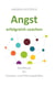 Angst erfolgreich coachen - Handbuch für Coaches und Führungskräfte