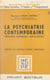 La psychiatrie contemporaine - Principes, méthodes, applications