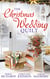 The Christmas Wedding Quilt - Let It Snow / You Better Watch Out / Nine Ladies Dancing