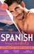 Spanish Scandals: Ultimate Temptation - Claimed for the De Carrillo Twins / The Spaniard's Pregnant Bride (Heirs Before Vows) / Santiago's Command