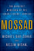 Mossad - The Greatest Missions of the Israeli Secret Service