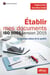 Établir mes documents ISO 9001 version 2015 - Le couteau suisse de la qualité