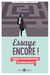 Essaye encore ! - Déjouer les pièges relationnels au travail avec l'approche de Palo Alto