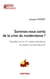 Sommes-nous sortis de la crise du modernisme ?