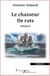 Le chasseur de rats - Roman intégral
